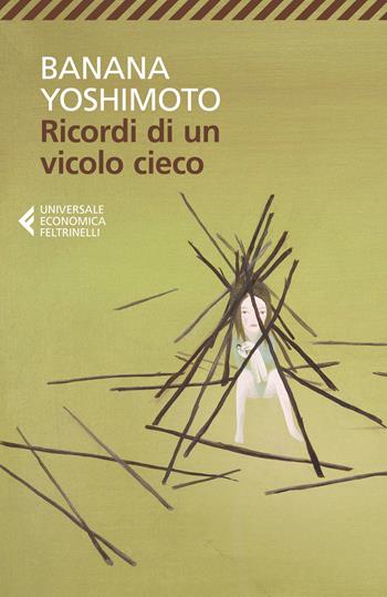 Ricordi di un vicolo cieco - Banana Yoshimoto - Libro Feltrinelli 2019, Universale economica | Libraccio.it