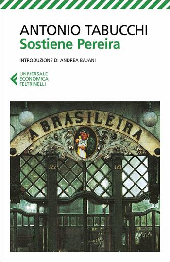 Sostiene Pereira. Una testimonianza. Nuova ediz. - Antonio Tabucchi - Libro Feltrinelli 2019, Universale economica | Libraccio.it