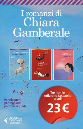 Cofanetto Gamberale: Per dieci minuti-Adesso-La zona cieca - Chiara Gamberale - Libro Feltrinelli 2019, Universale economica | Libraccio.it