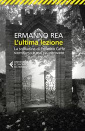 L' ultima lezione. La solitudine di Federico Caffè scomparso e mai più ritrovato