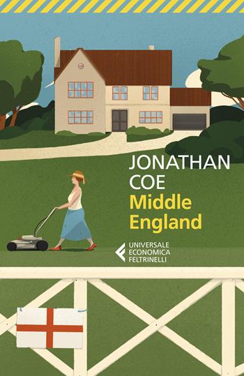 Middle England - Jonathan Coe - Libro Feltrinelli 2020, Universale economica | Libraccio.it