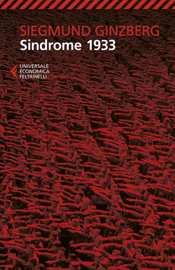 Sindrome 1933 - Siegmund Ginzberg - Libro Feltrinelli 2020, Universale economica. Saggi | Libraccio.it