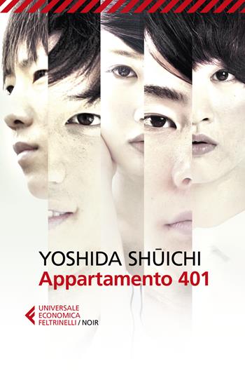Appartamento 401 - Shuichi Yoshida - Libro Feltrinelli 2020, Universale economica. Noir | Libraccio.it