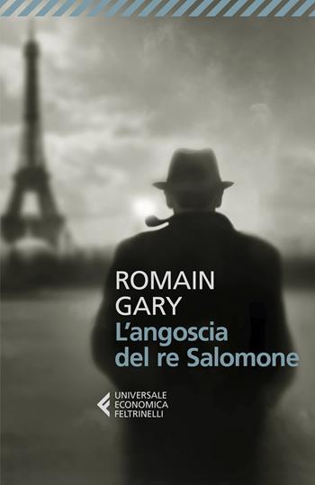 L' angoscia di re Salomone - Romain Gary - Libro Feltrinelli 2020, Universale economica | Libraccio.it
