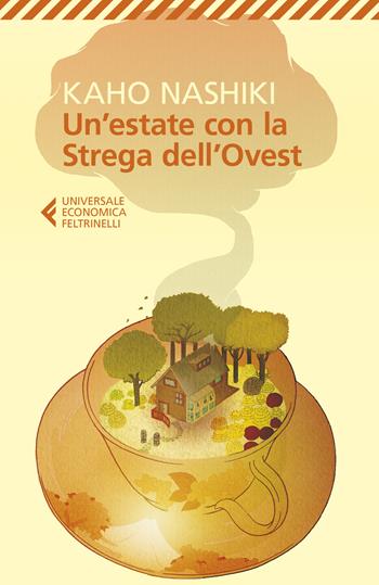 Un'estate con la strega dell'Ovest - Kaho Nashiki - Libro Feltrinelli 2021, Universale economica | Libraccio.it