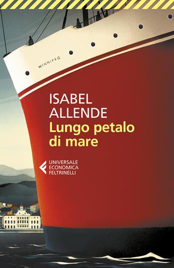 Lungo petalo di mare - Isabel Allende - Libro Feltrinelli 2021, Universale economica | Libraccio.it