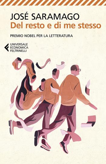 Del resto e di me stesso - José Saramago - Libro Feltrinelli 2021, Universale economica | Libraccio.it