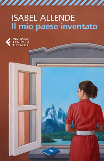 Il mio paese inventato - Isabel Allende - Libro Feltrinelli 2021, Universale economica | Libraccio.it