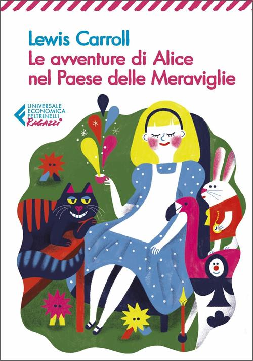 Le avventure di Alice nel paese delle meraviglie - Lewis Carroll - Libro  Feltrinelli 2021, Universale economica. Ragazzi