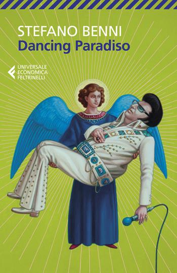 Dancing Paradiso - Stefano Benni - Libro Feltrinelli 2021, Universale economica | Libraccio.it