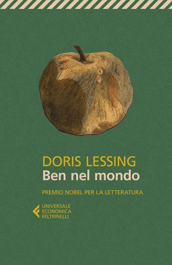 Ben nel mondo - Doris Lessing - Libro Feltrinelli 2021, Universale economica | Libraccio.it