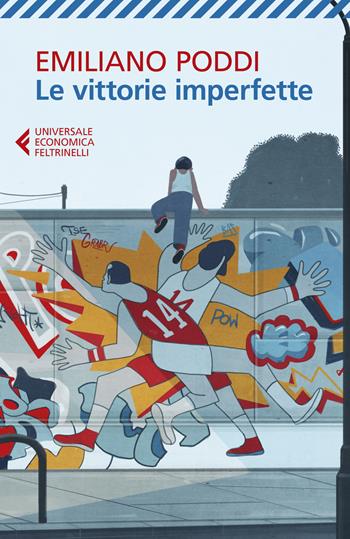 Le vittorie imperfette - Emiliano Poddi - Libro Feltrinelli 2021, Universale economica | Libraccio.it