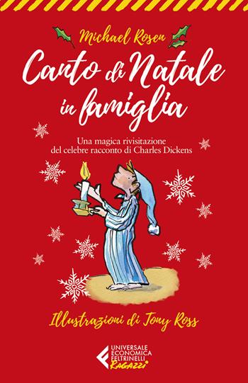 Canto di Natale in famiglia - Michael Rosen - Libro Feltrinelli 2021, Universale economica. Ragazzi | Libraccio.it