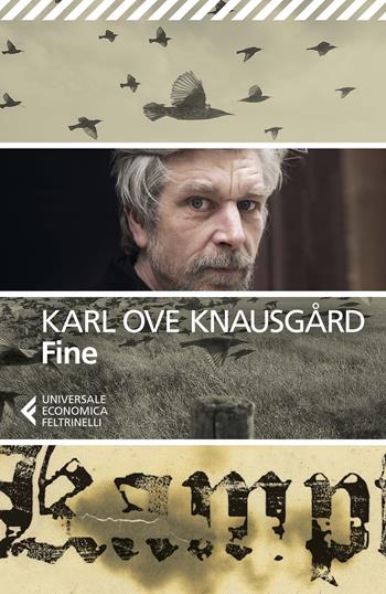 Fine - Karl Ove Knausgård - Libro Feltrinelli 2022, Universale economica | Libraccio.it
