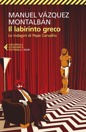 Il labirinto greco - Manuel Vázquez Montalbán - Libro Feltrinelli 2022, Universale economica. Noir | Libraccio.it