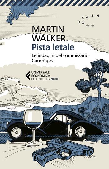 Pista letale. Le indagini del commissario Courrèges - Martin Walker - Libro Feltrinelli 2022, Universale economica. Noir | Libraccio.it