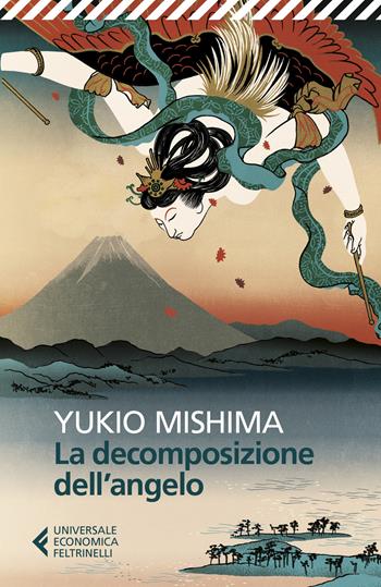 La decomposizione dell'angelo - Yukio Mishima - Libro Feltrinelli 2022, Universale economica | Libraccio.it