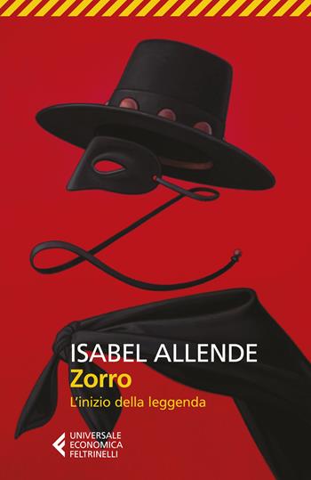 Zorro. L'inizio della leggenda - Isabel Allende - Libro Feltrinelli 2022, Universale economica | Libraccio.it