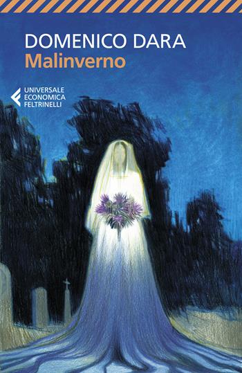 Malinverno - Domenico Dara - Libro Feltrinelli 2022, Universale economica | Libraccio.it
