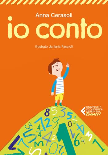 Io conto. Ediz. a colori - Anna Cerasoli - Libro Feltrinelli 2022, Universale economica. Ragazzi | Libraccio.it
