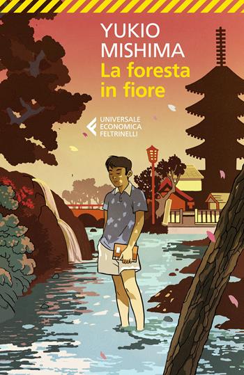 La foresta in fiore - Yukio Mishima - Libro Feltrinelli 2023, Universale economica | Libraccio.it