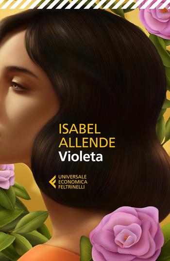 Violeta - Isabel Allende - Libro Feltrinelli 2024, Universale economica | Libraccio.it