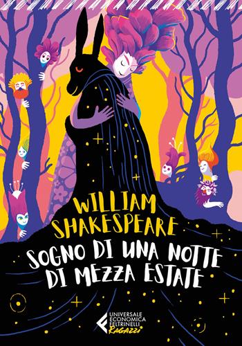 Sogno di una notte di mezza estate - William Shakespeare - Libro Feltrinelli 2024, Universale economica. Ragazzi | Libraccio.it