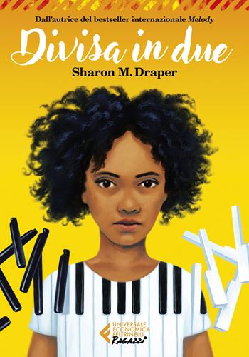 Divisa in due - Sharon M. Draper - Libro Feltrinelli 2024, Universale economica. Ragazzi | Libraccio.it