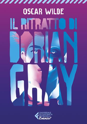Il ritratto di Dorian Gray - Oscar Wilde - Libro Feltrinelli 2024, Universale economica. Ragazzi | Libraccio.it
