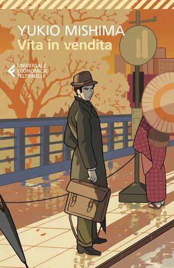 Vita in vendita - Yukio Mishima - Libro Feltrinelli 2024, Universale economica | Libraccio.it