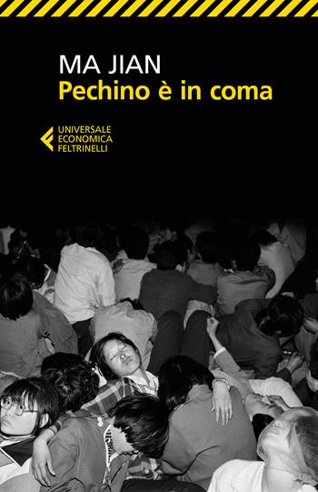 Pechino è in coma - Jian Ma - Libro Feltrinelli 2025, Universale economica | Libraccio.it