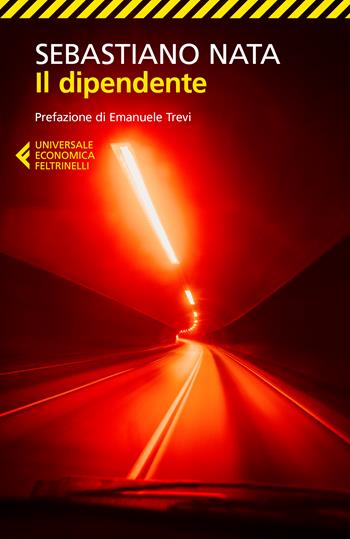 Il dipendente - Sebastiano Nata - Libro Feltrinelli 2025, Universale economica | Libraccio.it
