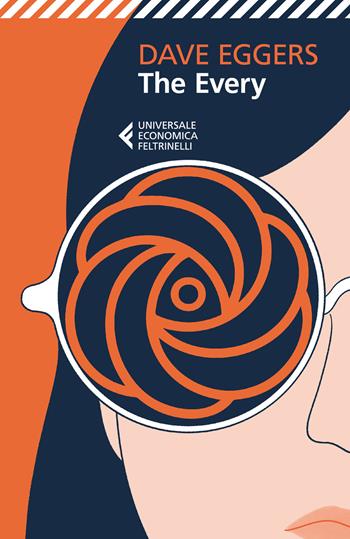 The Every. Ediz. italiana - Dave Eggers - Libro Feltrinelli 2025, Universale economica | Libraccio.it