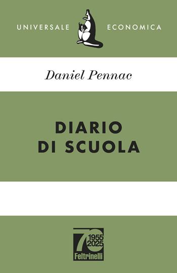 Diario di scuola. Ediz. 70° anniversario - Daniel Pennac - Libro Feltrinelli 2025, Universale economica | Libraccio.it