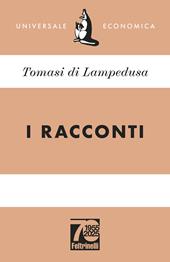 I racconti. Ediz. 70° anniversario