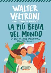 La più bella del mondo. La Costituzione raccontata a ragazze e ragazzi
