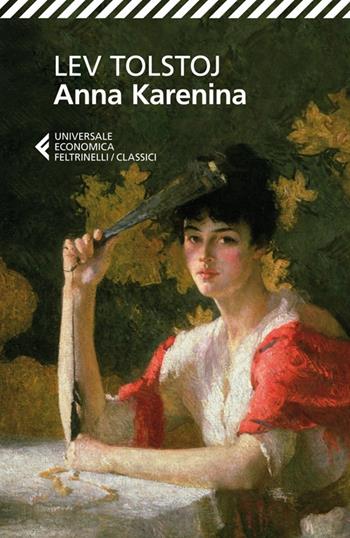 Anna Karenina - Lev Tolstoj - Libro Feltrinelli 2013, Universale economica. I classici | Libraccio.it