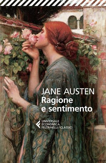 Ragione e sentimento - Jane Austen - Libro Feltrinelli 2013, Universale economica. I classici | Libraccio.it