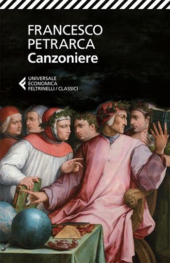 Canzoniere - Francesco Petrarca - Libro Feltrinelli 2013, Universale economica. I classici | Libraccio.it