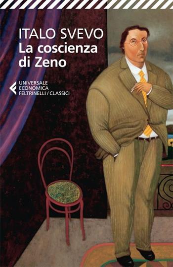La coscienza di Zeno - Italo Svevo - Libro Feltrinelli 2014, Universale economica. I classici | Libraccio.it
