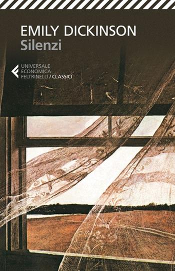 Silenzi. Testo inglese a fronte - Emily Dickinson - Libro Feltrinelli 2014, Universale economica. I classici | Libraccio.it