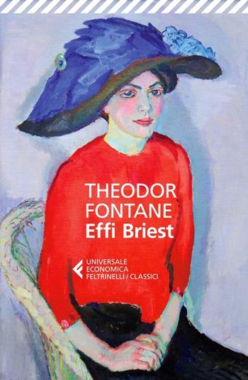 Effi Briest - Theodor Fontane - Libro Feltrinelli 2014, Universale economica. I classici | Libraccio.it