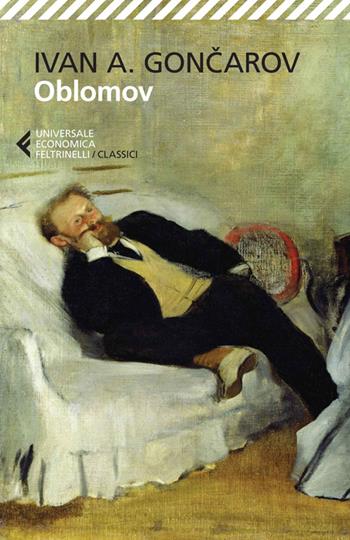 Oblomov - Ivan Goncarov - Libro Feltrinelli 2014, Universale economica. I classici | Libraccio.it