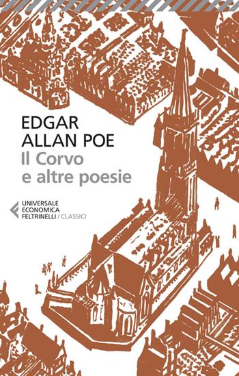 Il corvo e altre poesie. Testo inglese a fronte - Edgar Allan Poe - Libro Feltrinelli 2014, Universale economica. I classici | Libraccio.it