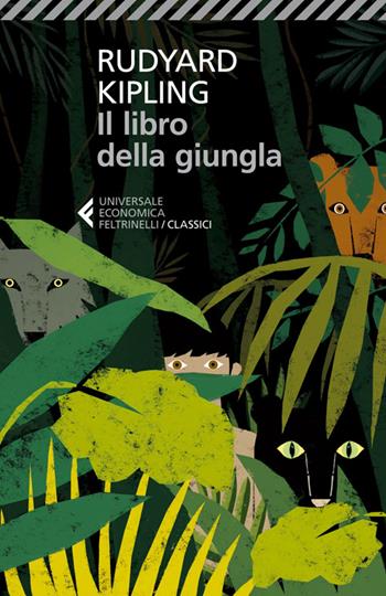 Il libro della giungla - Rudyard Kipling - Libro Feltrinelli 2014, Universale economica. I classici | Libraccio.it