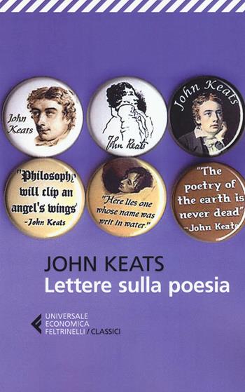 Lettere sulla poesia - John Keats - Libro Feltrinelli 2016, Universale economica. I classici | Libraccio.it