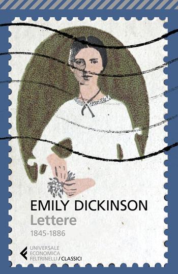 Lettere 1845-1886 - Emily Dickinson - Libro Feltrinelli 2018, Universale economica. I classici | Libraccio.it