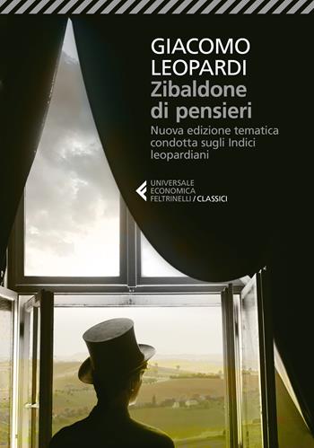 Zibaldone di pensieri. Nuova edizione tematica condotta sugli Indici leopardiani. Nuova ediz. - Giacomo Leopardi - Libro Feltrinelli 2019, Universale economica. I classici | Libraccio.it