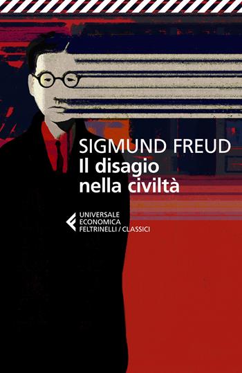 Il disagio della civiltà. Testo tedesco a fronte - Sigmund Freud - Libro Feltrinelli 2021, Universale economica. I classici | Libraccio.it