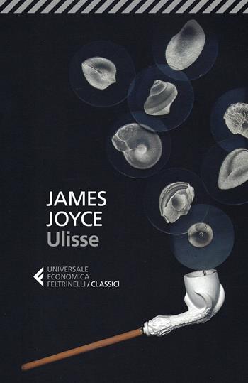 Ulisse - James Joyce - Libro Feltrinelli 2021, Universale economica. I classici | Libraccio.it
